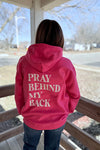 Hot Pink Pray Behind My Back Hoodie