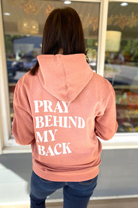 Pray Behind My Back Hoodie