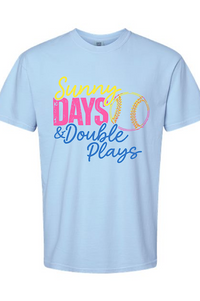 Sunny Days & Double Plays Tee or Sweatshirt