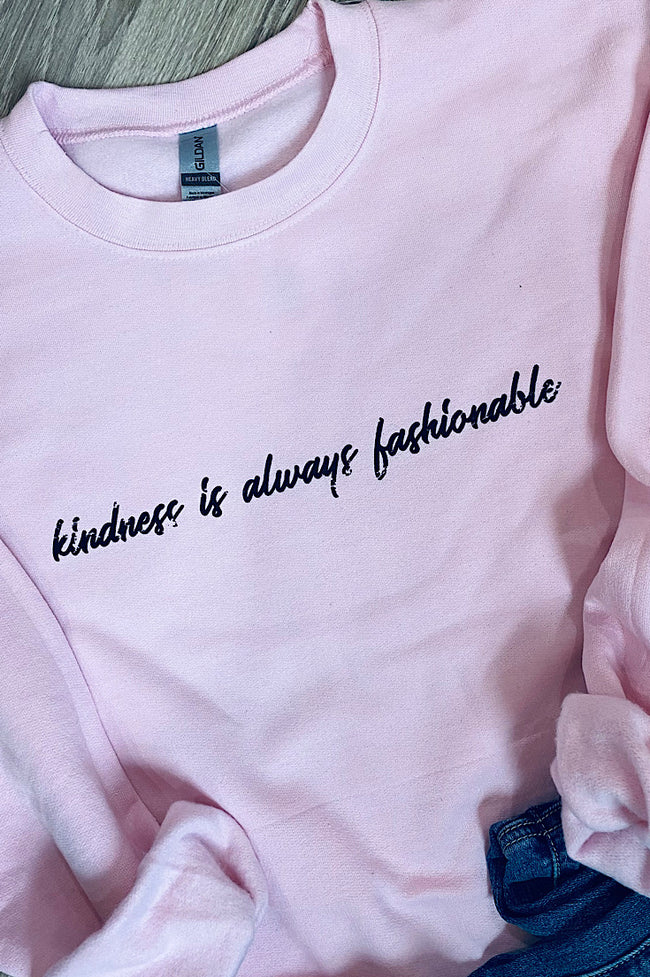 "kindness is always fashionable" j Boutique Pink Fleece