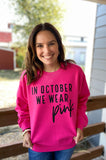 In October, We Wear Pink Cozy Sweatshirt